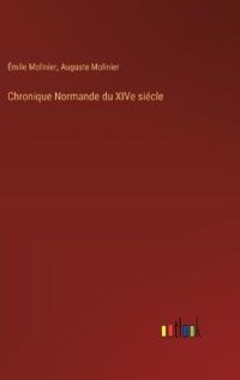 Chronique Normande du XIVe siécle