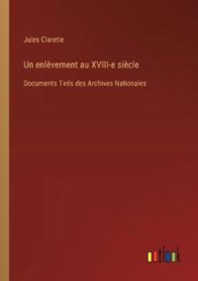 Un enlèvement au XVIII-e siècle
