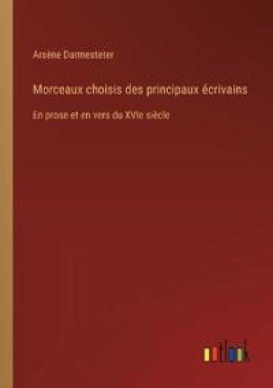 Morceaux choisis des principaux écrivains