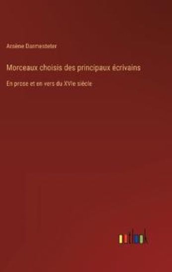 Morceaux choisis des principaux écrivains