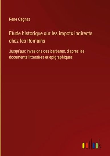 Etude historique sur les impots indirects chez les Romains