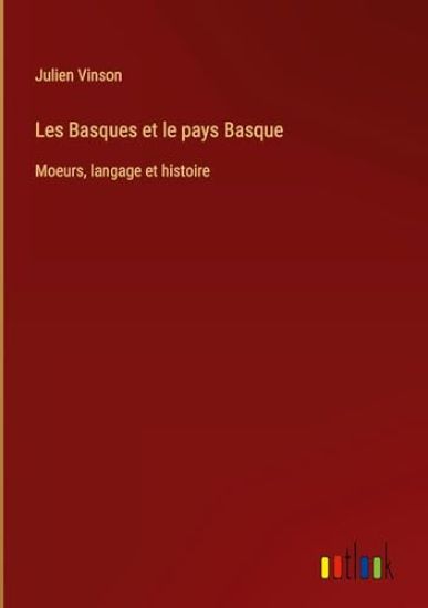 Les Basques et le pays Basque