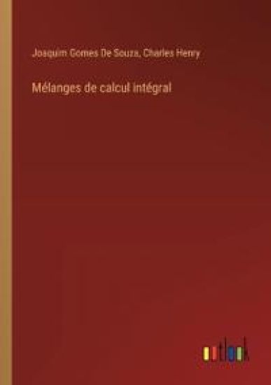 Mélanges de calcul intégral