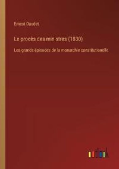 Le procès des ministres (1830)