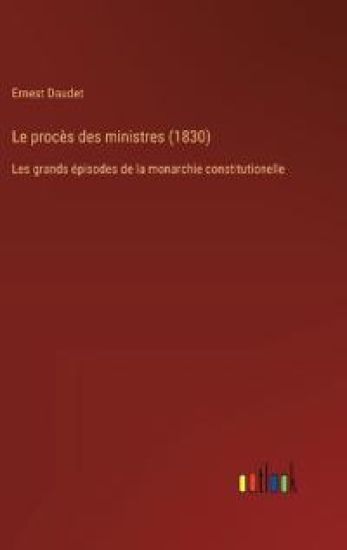 Le procès des ministres (1830)