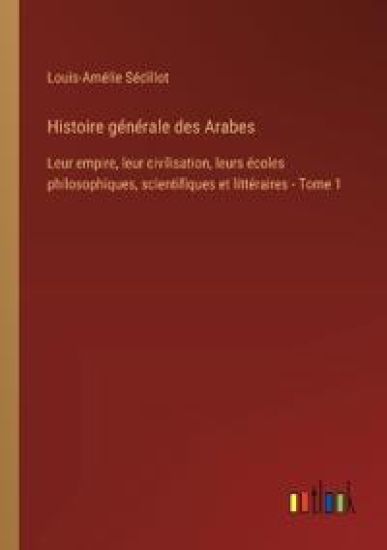 Histoire générale des Arabes