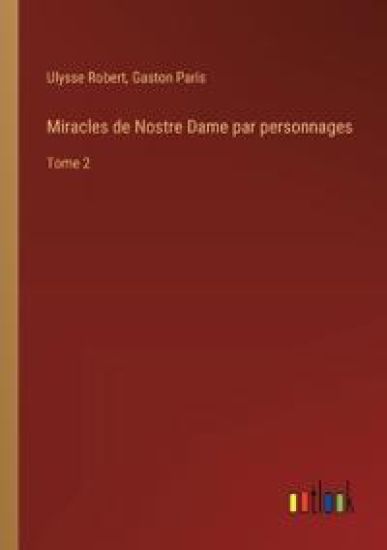 Miracles de Nostre Dame par personnages