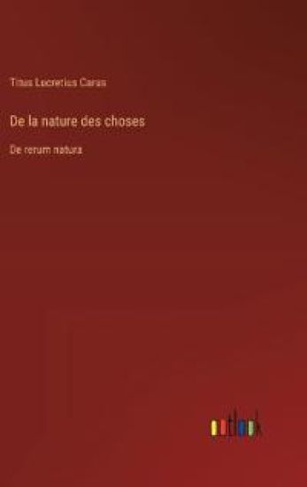 De la nature des choses