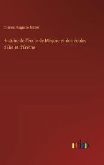Histoire de l'école de Mégare et des écoles d'Élis et d'Érétrie