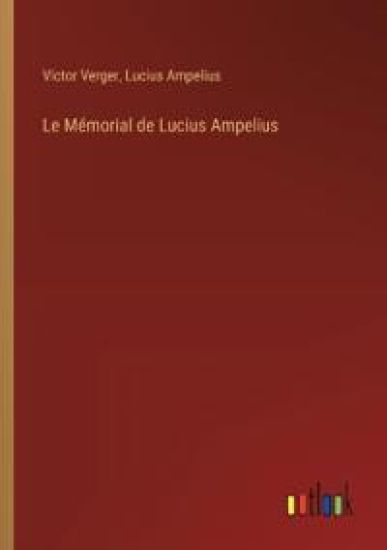 Le M?morial de Lucius Ampelius
