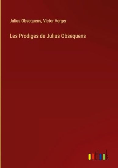 Les Prodiges de Julius Obsequens