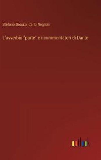 L'avverbio "parte" e i commentatori di Dante