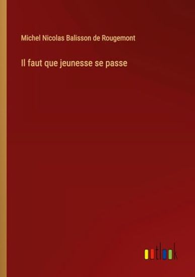 Il faut que jeunesse se passe