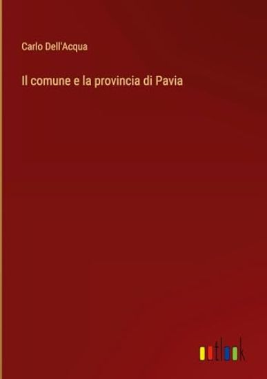 Il comune e la provincia di Pavia