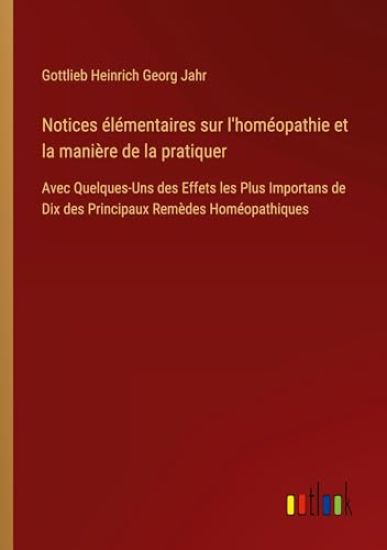 Notices élémentaires sur l'homéopathie et la manière de la pratiquer