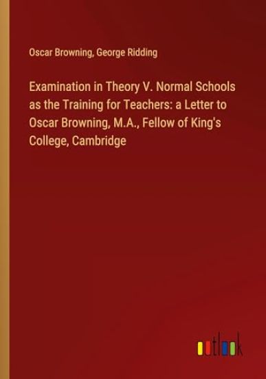 Examination in Theory V. Normal Schools as the Training for Teachers