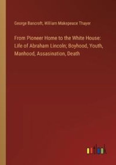 From Pioneer Home to the White House