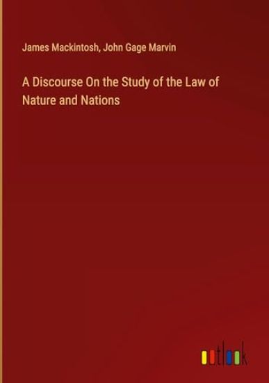 A Discourse On the Study of the Law of Nature and Nations