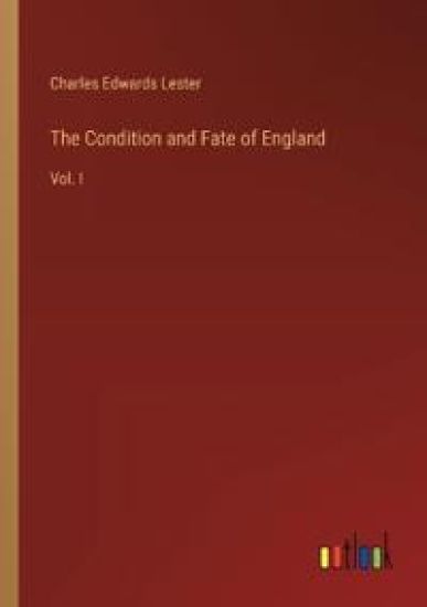 The Condition and Fate of England