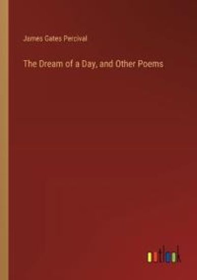 The Dream of a Day, and Other Poems