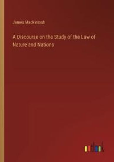 A Discourse on the Study of the Law of Nature and Nations