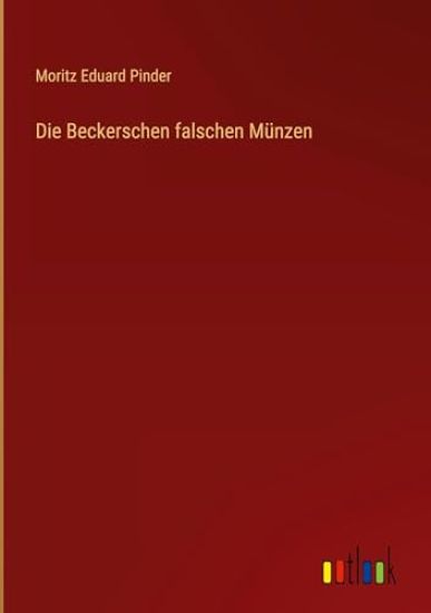 Die Beckerschen falschen M?nzen