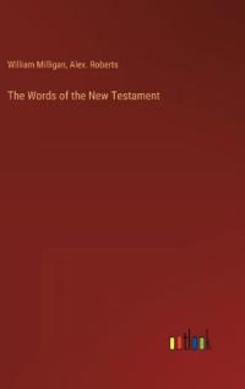 The Words of the New Testament