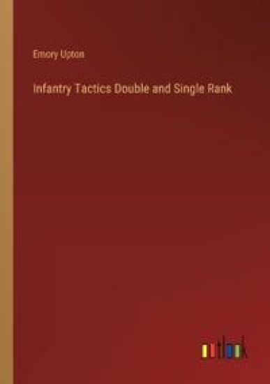 Infantry Tactics Double and Single Rank