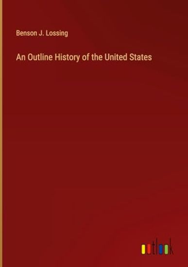 An Outline History of the United States