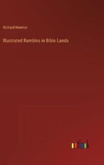 Illustrated Rambles in Bible Lands
