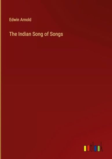 The Indian Song of Songs