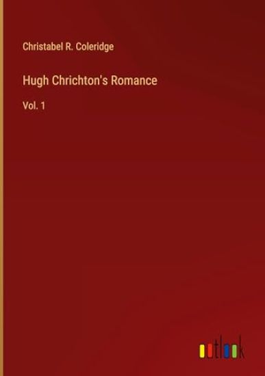 Hugh Chrichton's Romance
