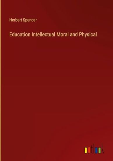 Education Intellectual Moral and Physical