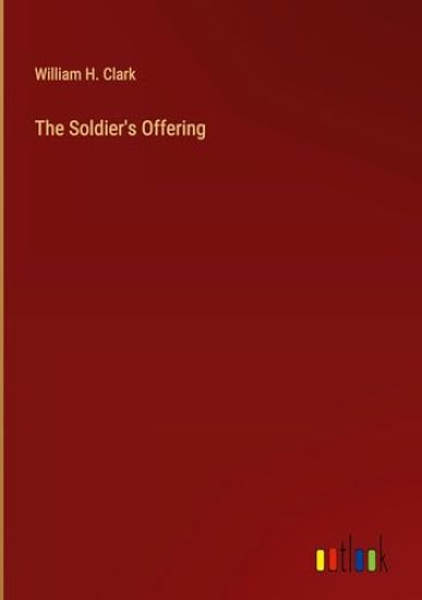 The Soldier's Offering
