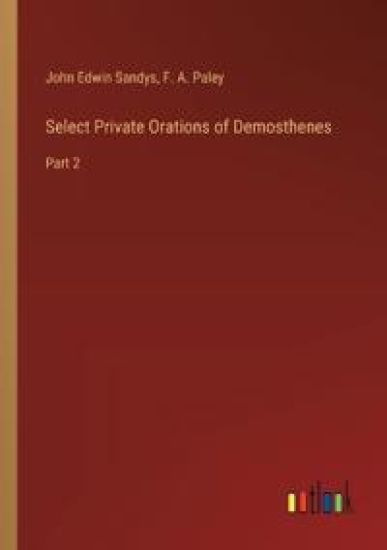 Select Private Orations of Demosthenes