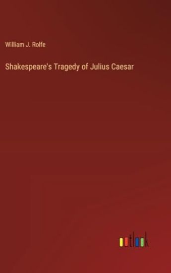 Shakespeare's Tragedy of Julius Caesar
