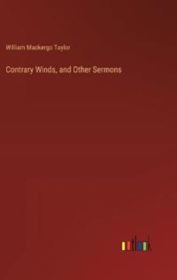 Contrary Winds, and Other Sermons