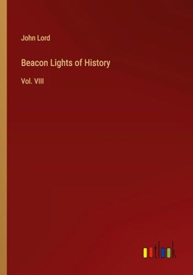 Beacon Lights of History