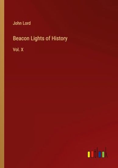 Beacon Lights of History