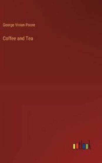 Coffee and Tea