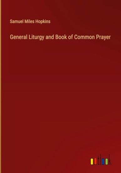 General Liturgy and Book of Common Prayer
