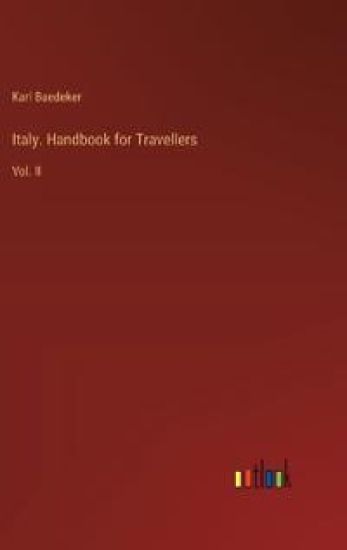 Italy. Handbook for Travellers