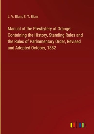 Manual of the Presbytery of Orange