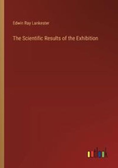 The Scientific Results of the Exhibition