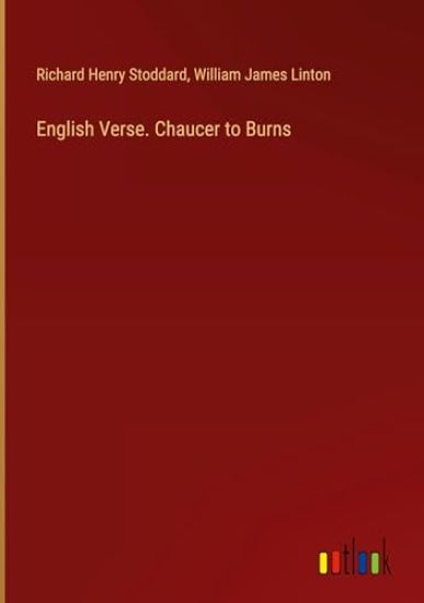 English Verse. Chaucer to Burns