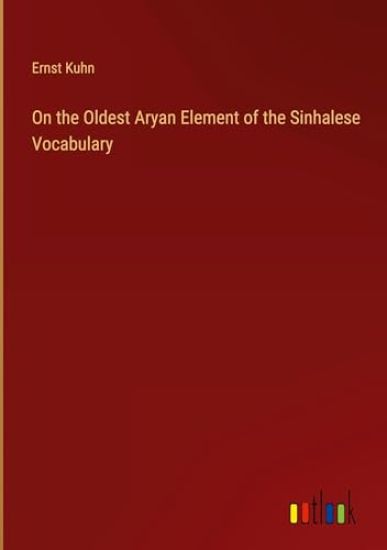 On the Oldest Aryan Element of the Sinhalese Vocabulary
