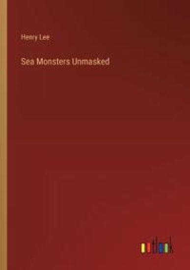 Sea Monsters Unmasked