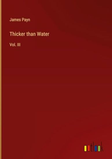 Thicker than Water