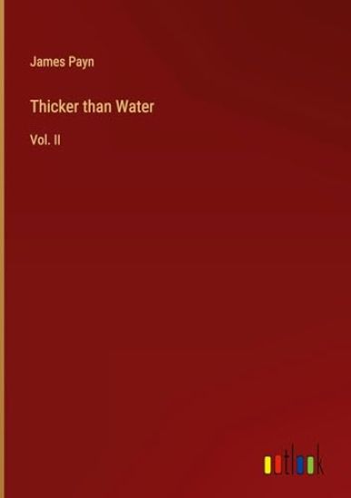Thicker than Water