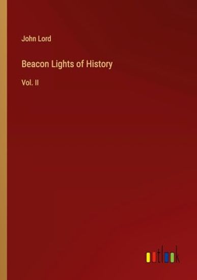 Beacon Lights of History